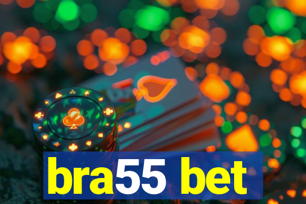 bra55 bet